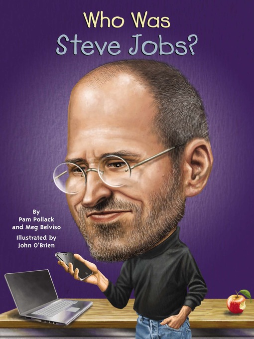 Title details for Who Was Steve Jobs? by Pam Pollack - Wait list